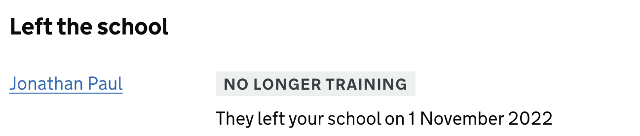 Screenshot showing Jonathan Paul – NO LONGER TRAINING. They left your school on 1 November 2022