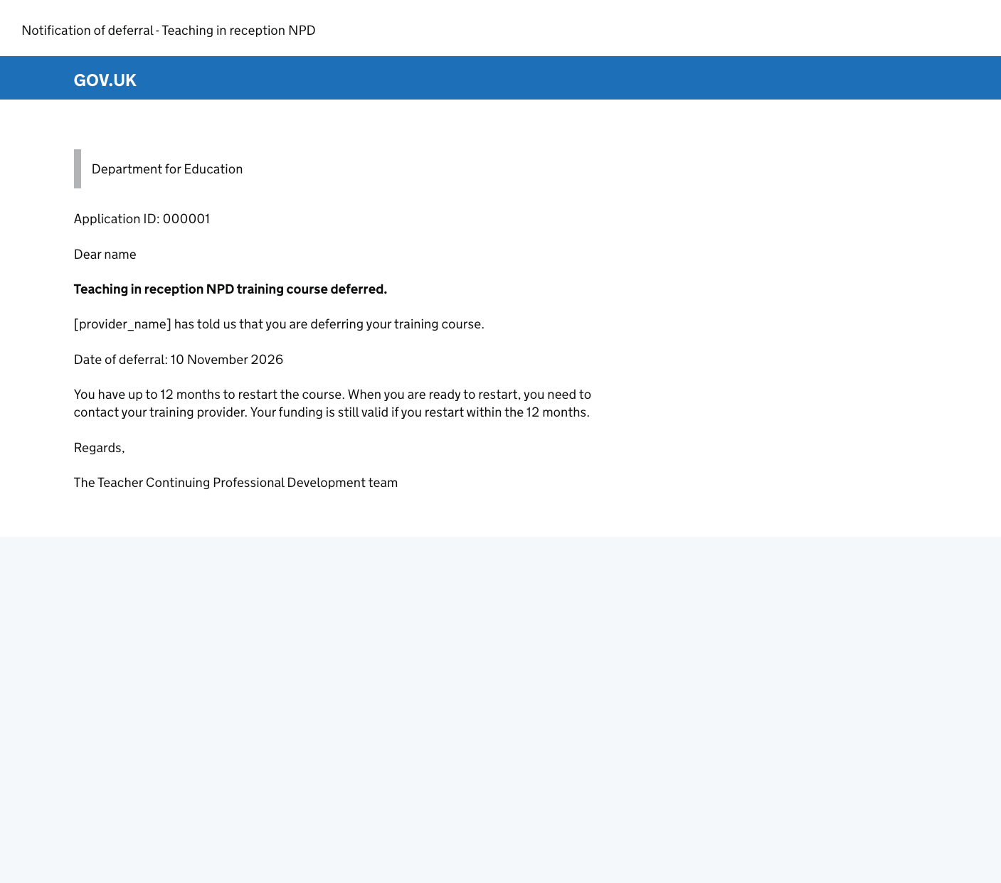 Screenshot of the email sent to users after DfE receives the deferred status. This tells them when they deferred, how long they have to restart the course and that they will be auto-wthdrawn after 12 months