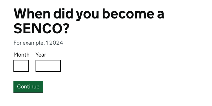 Screenshot of the question "When did you become a SENCO?" with the answer fields of "Month" and "Year".