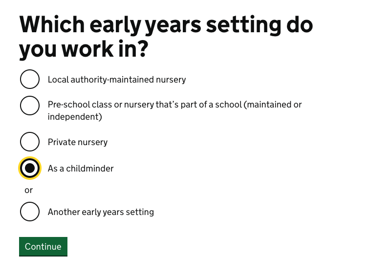 Screenshot of 'which early years setting do you work in?' question in the service, with the new 'as a childminder' option selected.