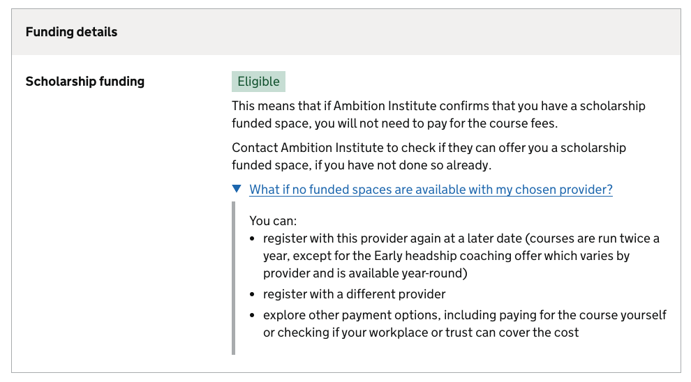 The message shown giving information about what to do if a funded space is not available. It reads: "What if no funded spaces are available with my chosen provider? You can: Register with this provider again at a later date (courses are run twice a year, except for the Early headship coaching offer which varies by provider and is available year-round). Register with a different provider. Explore other payment options, including paying for the course yourself or checking if your workplace or trust can cover the cost."